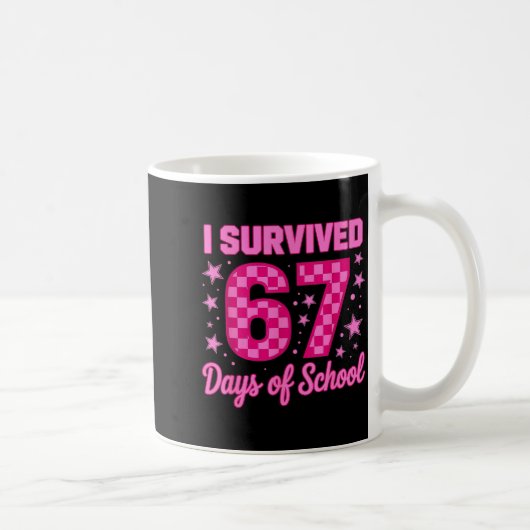 I Survived 67 Days Of School Funny 67 Teachers Stu Kaffeetasse (Rechts)
