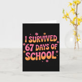 I Survived 67 Days Of School Funny 67 Teachers Stu Karte (Gelbe Blume)