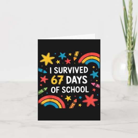 I Survived 67 Days Of School Funny 67 Teachers Stu Karte (Vorderseite)