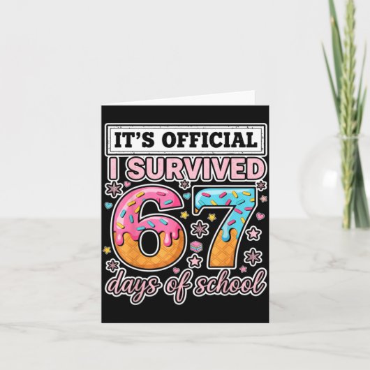 I Survived 67 Days Of School Funny 67 Teachers Stu Karte (Vorderseite)
