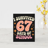I Survived 67 Days Of School Funny 67 Teachers Stu Karte (Gelbe Blume)