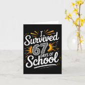 I Survived 67 Days Of School Funny 67 Teachers Stu Karte (Gelbe Blume)