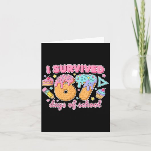 I Survived 67 Days Of School Funny 67 Teachers Stu Karte (Vorderseite)
