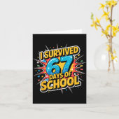 I Survived 67 Days Of School Funny 67 Teachers Stu Karte (Gelbe Blume)