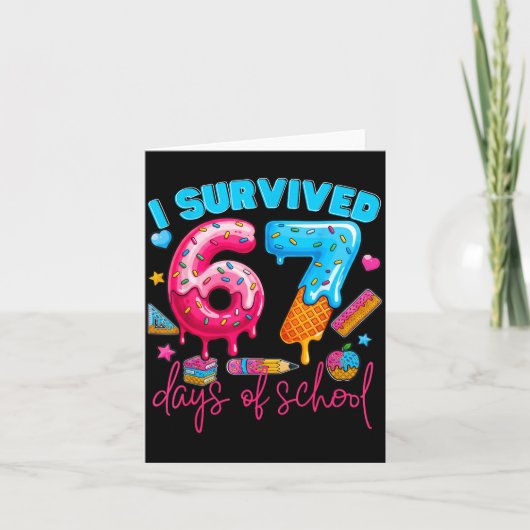 I Survived 67 Days Of School Funny 67 Teachers Stu Karte (Vorderseite)