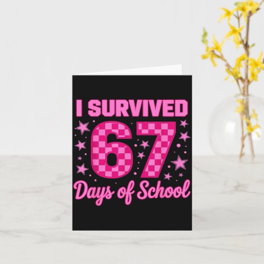 I Survived 67 Days Of School Funny 67 Teachers Stu Karte (Gelbe Blume)