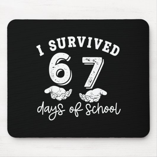 I Survived 67 Days Of School Funny 67 Teachers Stu Mousepad (Vorne)