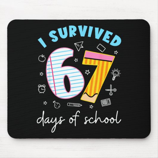 I Survived 67 Days Of School Funny 67 Teachers Stu Mousepad (Vorne)