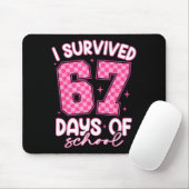 I Survived 67 Days Of School Funny 67 Teachers Stu Mousepad (Mit Mouse)