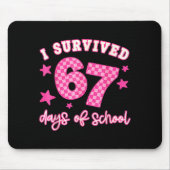 I Survived 67 Days Of School Funny 67 Teachers Stu Mousepad (Vorne)