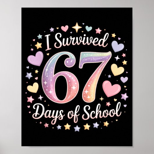 I Survived 67 Days Of School Funny 67 Teachers Stu Poster (Vorne)