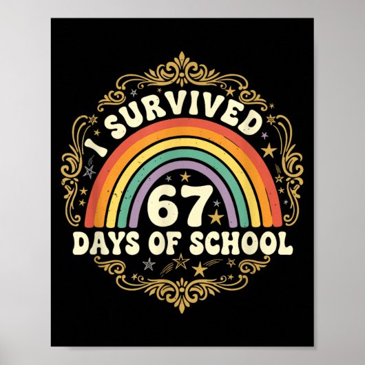 I Survived 67 Days Of School Funny 67 Teachers Stu Poster (Vorne)