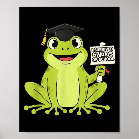 I Survived 67 Days Of School Funny 67 Teachers Stu Poster (Vorne)