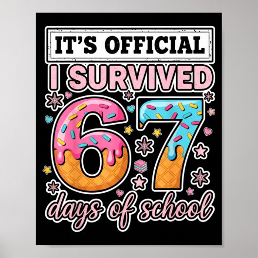 I Survived 67 Days Of School Funny 67 Teachers Stu Poster (Vorne)