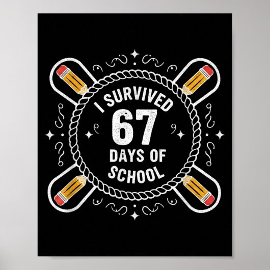 I Survived 67 Days Of School Funny 67 Teachers Stu Poster (Vorne)
