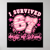I Survived 67 Days Of School Funny 67 Teachers Stu Poster (Vorne)