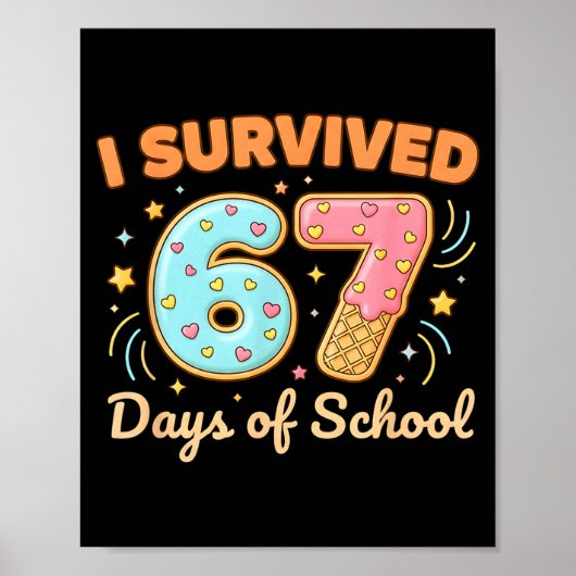 I Survived 67 Days Of School Funny 67 Teachers Stu Poster (Vorne)