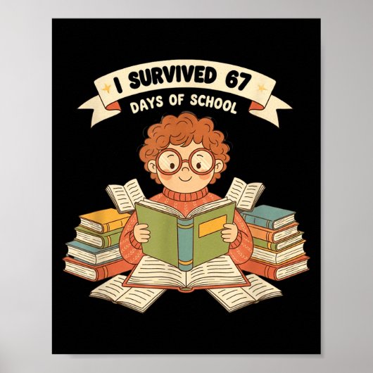I Survived 67 Days Of School Funny 67 Teachers Stu Poster (Vorne)