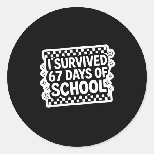 I Survived 67 Days Of School Funny 67 Teachers Stu Runder Aufkleber (Vorderseite)