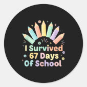 I Survived 67 Days Of School Funny 67 Teachers Stu Runder Aufkleber (Vorderseite)