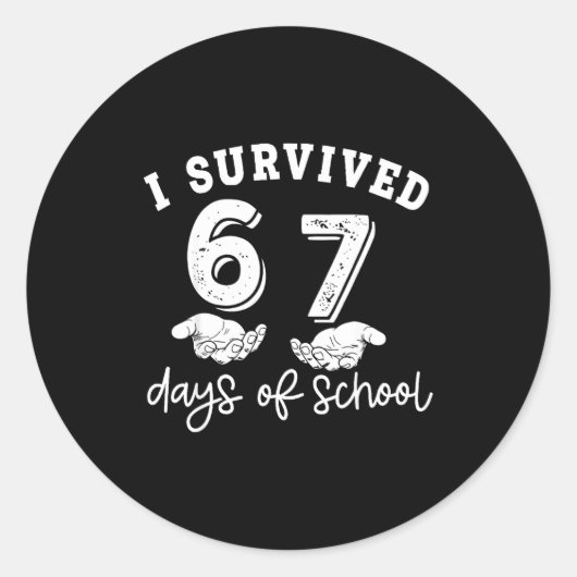 I Survived 67 Days Of School Funny 67 Teachers Stu Runder Aufkleber (Vorderseite)