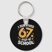 I Survived 67 Days Of School Funny 67 Teachers Stu Schlüsselanhänger (Vorderseite)
