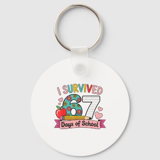 I Survived 67 Days Of School Funny 67 Teachers Stu Schlüsselanhänger (Vorderseite)