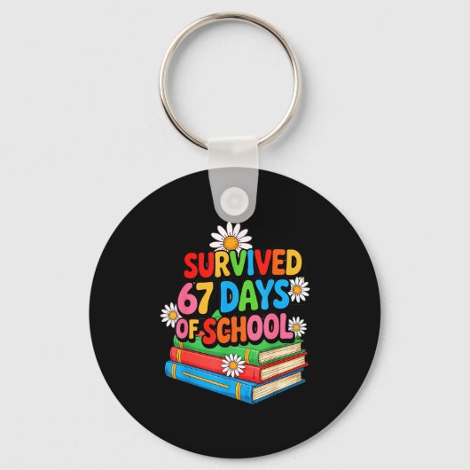 I Survived 67 Days Of School Funny 67 Teachers Stu Schlüsselanhänger (Vorderseite)