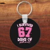 I Survived 67 Days Of School Funny 67 Teachers Stu Schlüsselanhänger (Vorderseite)