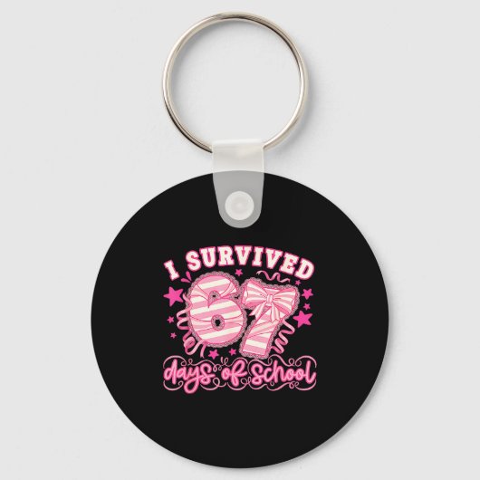 I Survived 67 Days Of School Funny 67 Teachers Stu Schlüsselanhänger (Vorderseite)