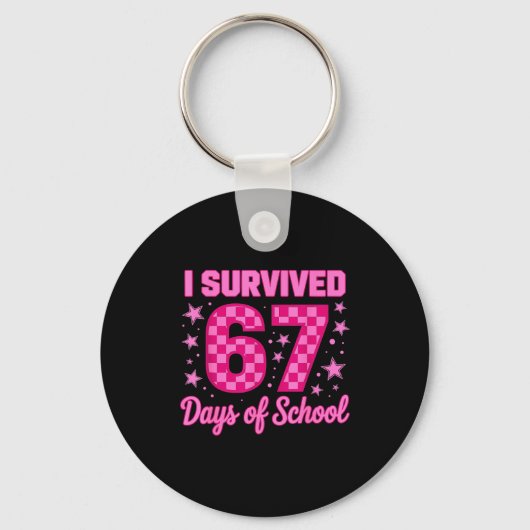 I Survived 67 Days Of School Funny 67 Teachers Stu Schlüsselanhänger (Vorderseite)
