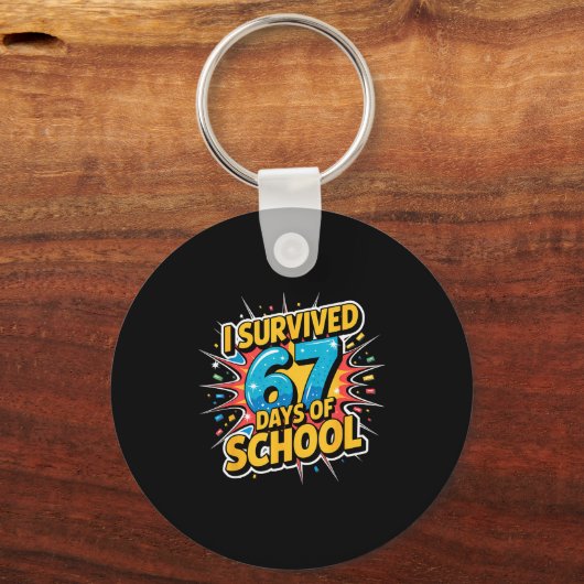 I Survived 67 Days Of School Funny 67 Teachers Stu Schlüsselanhänger (Vorderseite)