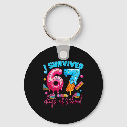 I Survived 67 Days Of School Funny 67 Teachers Stu Schlüsselanhänger (Vorderseite)