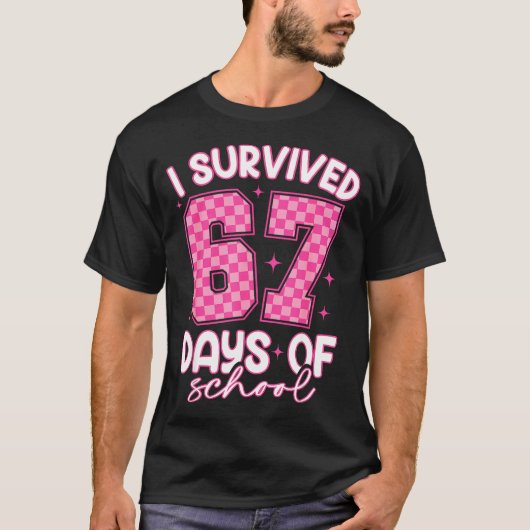 I Survived 67 Days Of School Funny 67 Teachers Stu T-Shirt (Vorderseite)