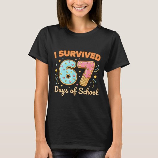I Survived 67 Days Of School Funny 67 Teachers Stu T-Shirt (Vorderseite)