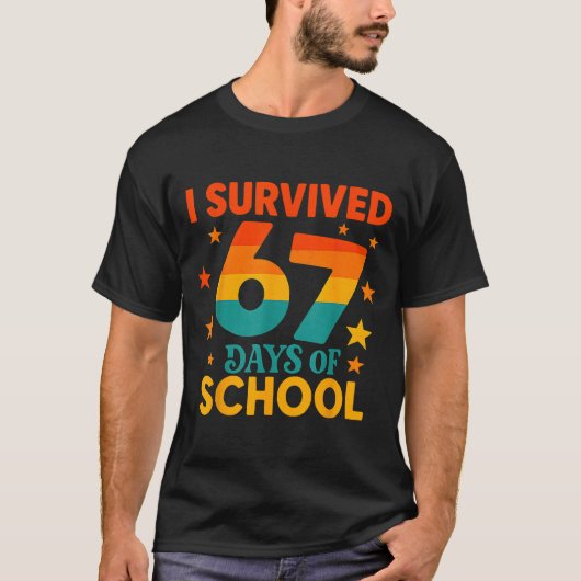 I Survived 67 Days Of School Funny 67 Teachers Stu T-Shirt (Vorderseite)