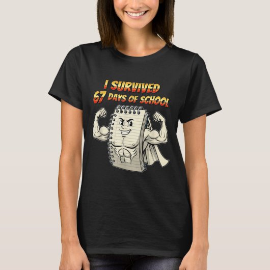 I Survived 67 Days Of School Funny 67 Teachers Stu T-Shirt (Vorderseite)