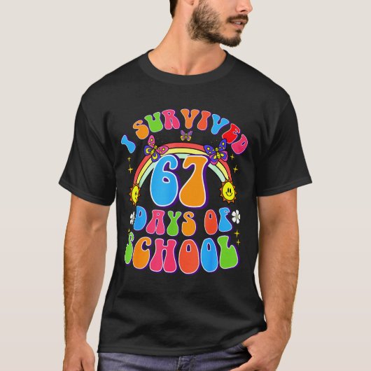 I Survived 67 Days Of School Funny 67 Teachers Stu T-Shirt (Vorderseite)