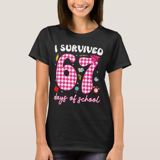 I Survived 67 Days Of School Funny 67 Teachers Stu T-Shirt (Vorderseite)