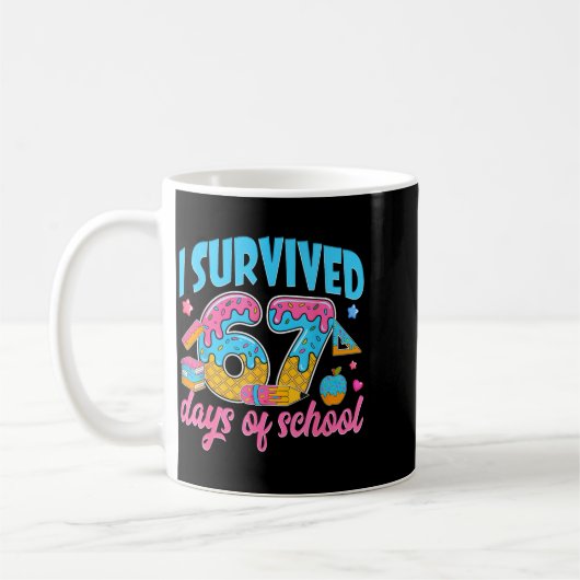 I Survived 67 Days Of School Funny 6 7 Meme Teache Kaffeetasse (Links)