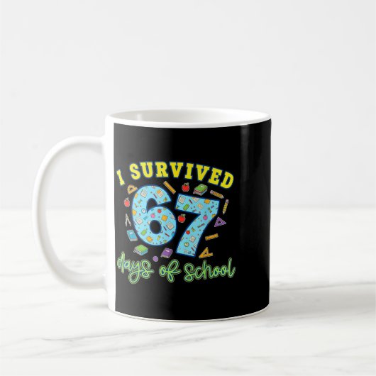 I Survived 67 Days Of School Funny 6 7 Meme Teache Kaffeetasse (Links)
