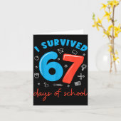 I Survived 67 Days Of School Funny 6 7 Meme Teache Karte (Gelbe Blume)