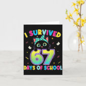 I Survived 67 Days Of School Funny Cat Six Seven M Karte (Gelbe Blume)
