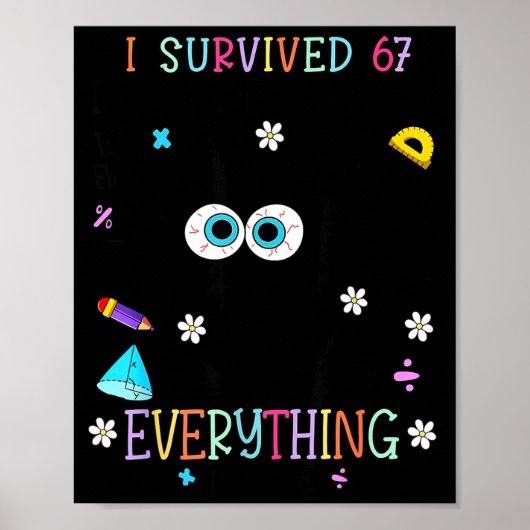 I Survived 67 Days Of School Funny Cat Six Seven M Poster (Vorne)