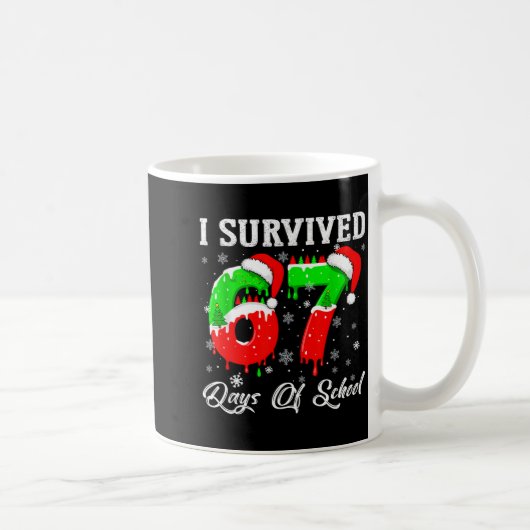 I Survived 67 Days Of School Funny Christmas  Kaffeetasse (Rechts)