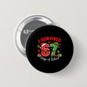 I Survived 67 Days Of School Funny Christmas Teach Button (Vorne & Hinten)