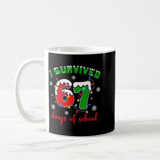I Survived 67 Days Of School Funny Christmas Teach Kaffeetasse (Links)