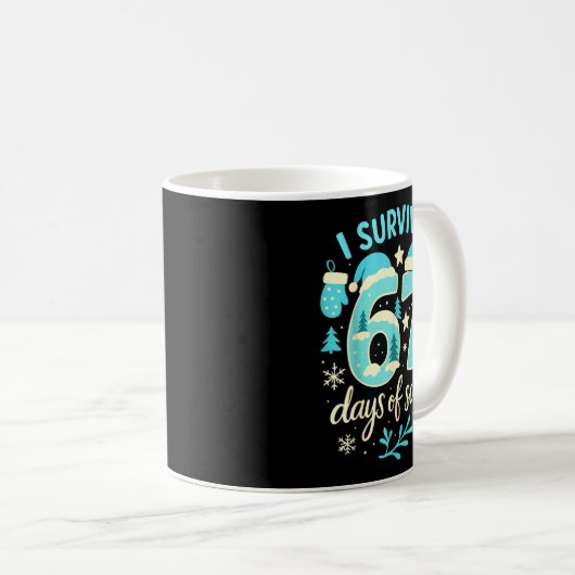 I Survived 67 Days Of School Funny Christmas Teach Kaffeetasse (VorderseiteRechts)