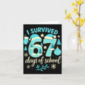 I Survived 67 Days Of School Funny Christmas Teach Karte (Gelbe Blume)