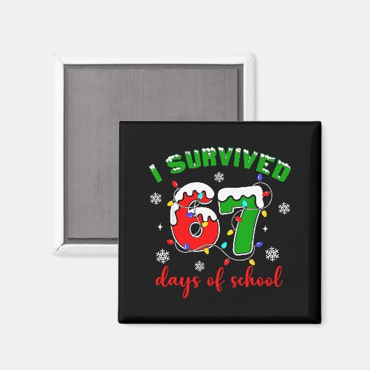 I Survived 67 Days Of School Funny Christmas Teach Magnet (Vorderseite/Rückseite)